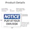 Signmission Play At Your Own Risk, 14 in W x Rectangle, Plastic OS-2PACK-NS-P-1014-L-17317 - alternate 6